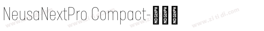 NeusaNextPro Compact字体转换 NeusaNextPro Compact字体转换